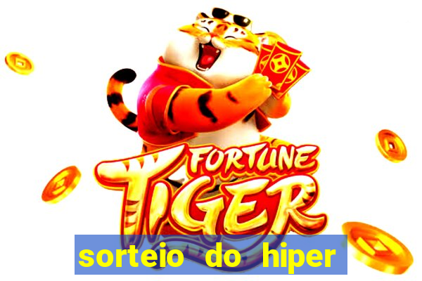 sorteio do hiper cap de hoje ao vivo