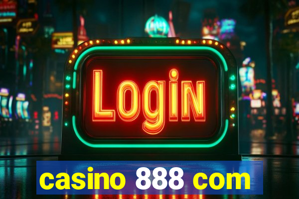 casino 888 com