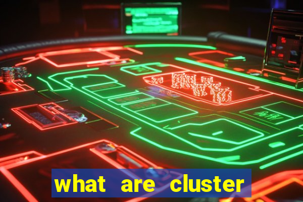 what are cluster pay slots