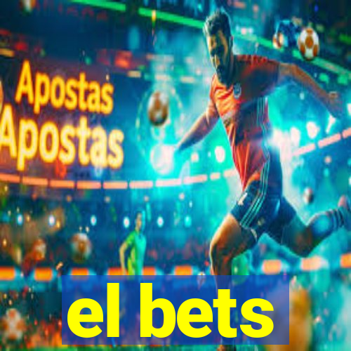 el bets