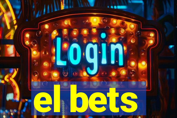 el bets