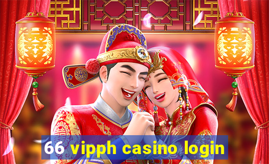 66 vipph casino login