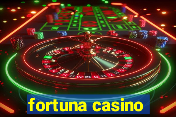 fortuna casino