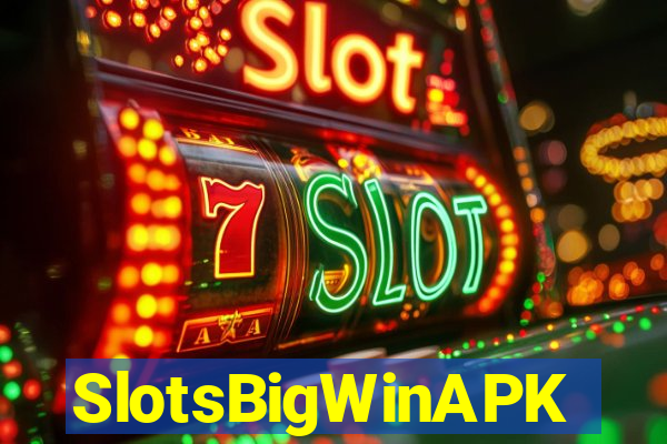 SlotsBigWinAPK