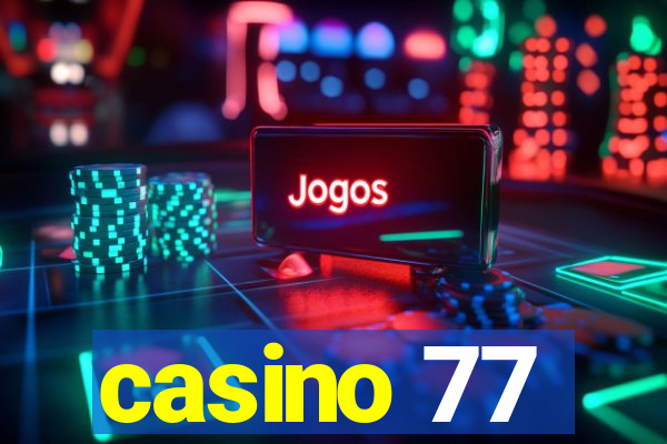 casino 77