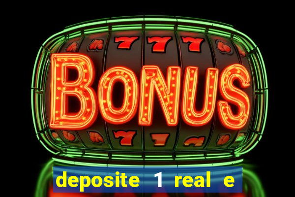 deposite 1 real e ganhe 20