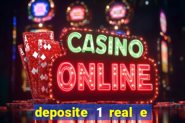 deposite 1 real e ganhe 20