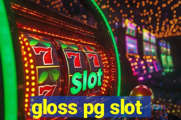 gloss pg slot