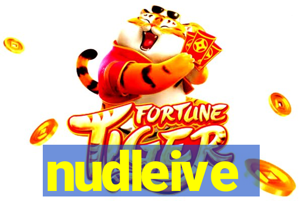 nudleive