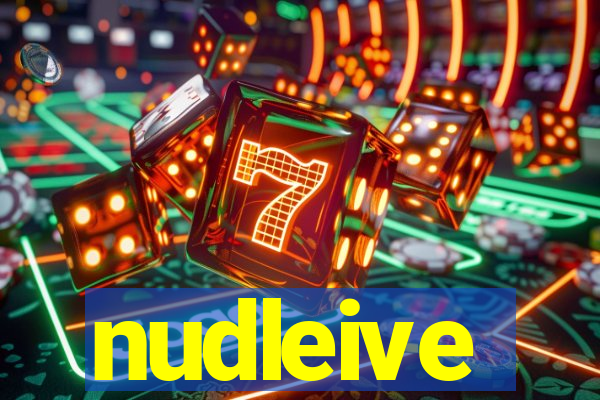 nudleive