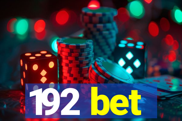 192 bet