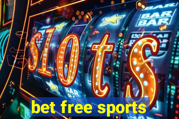 bet free sports