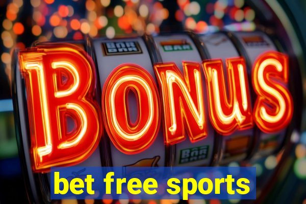 bet free sports