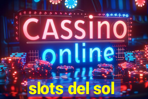 slots del sol