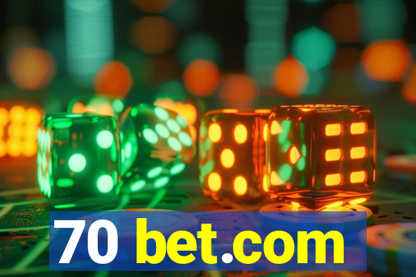 70 bet.com