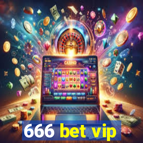 666 bet vip