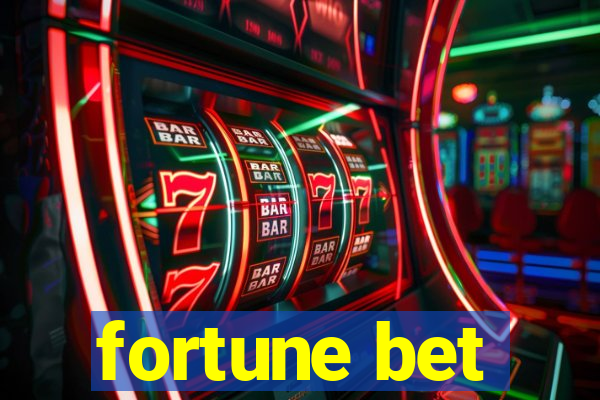 fortune bet