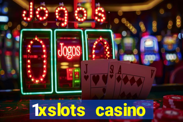 1xslots casino бездепозитный бонус за регистрацию