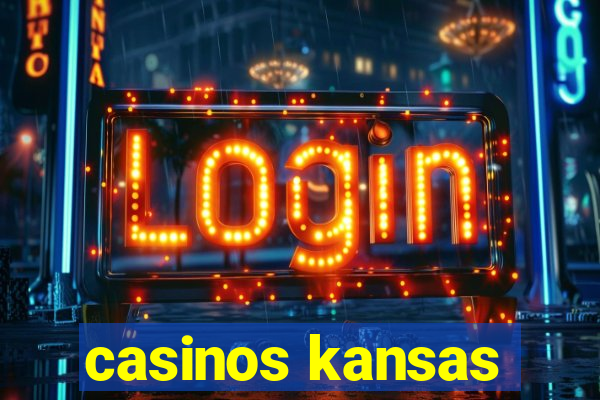 casinos kansas