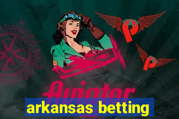 arkansas betting