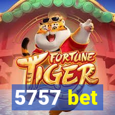 5757 bet