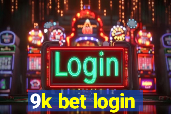 9k bet login