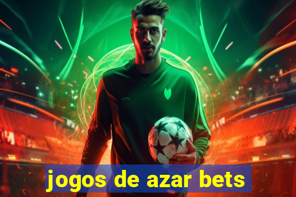 jogos de azar bets