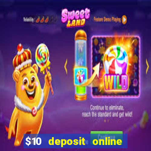 $10 deposit online casino usa