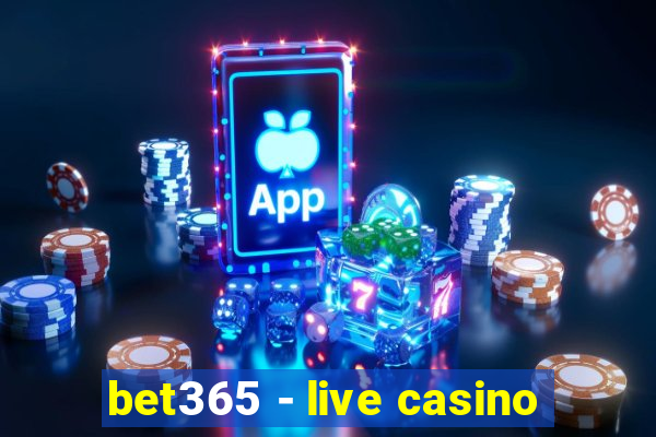 bet365 - live casino