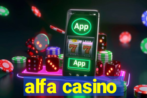 alfa casino