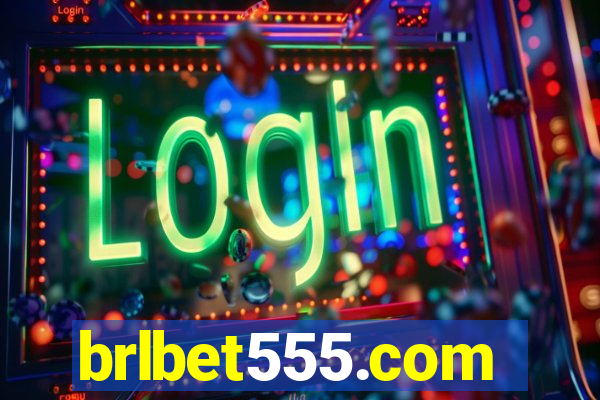 brlbet555.com