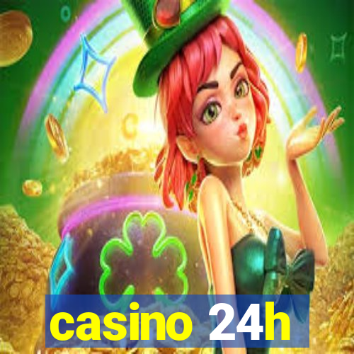 casino 24h