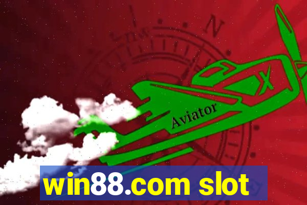 win88.com slot