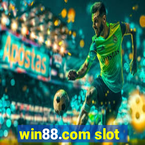 win88.com slot