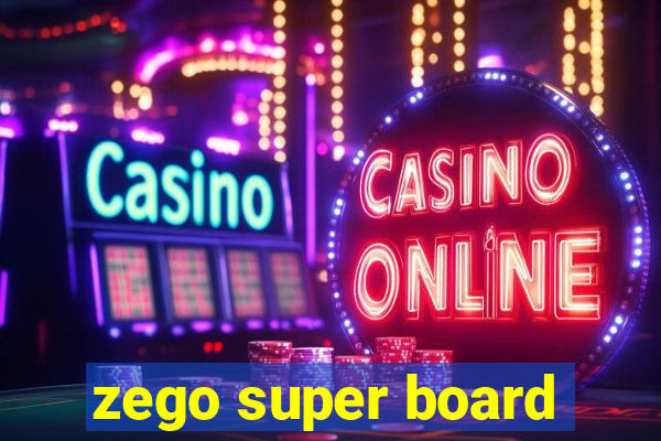 zego super board