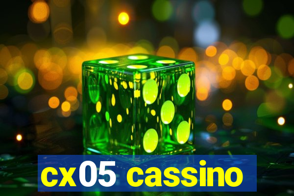 cx05 cassino