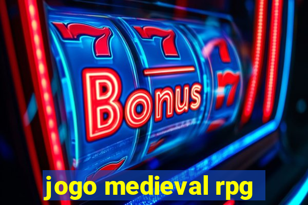 jogo medieval rpg