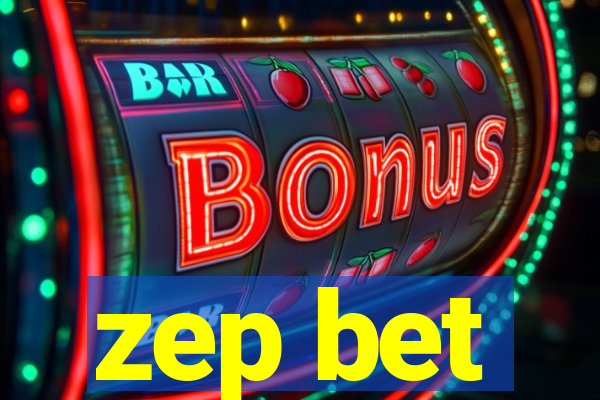 zep bet