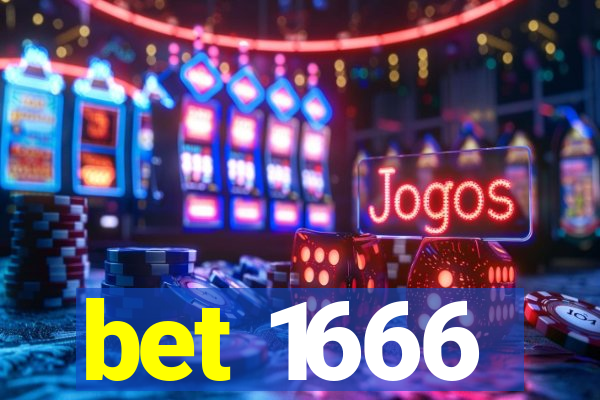 bet 1666