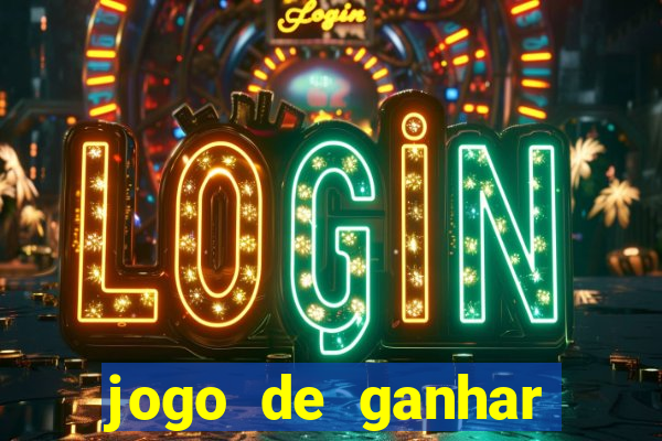 jogo de ganhar dinheiro de verdade