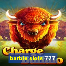 barbie slots 777