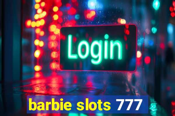 barbie slots 777