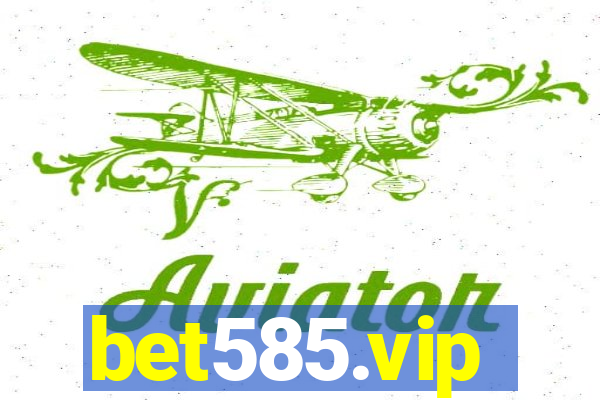 bet585.vip