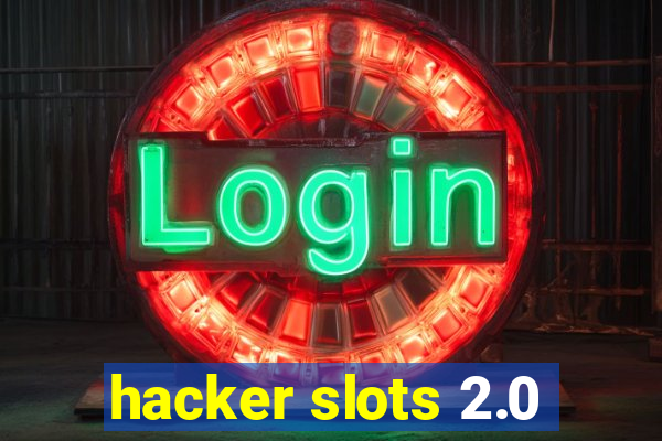 hacker slots 2.0