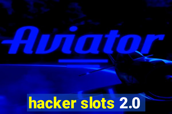 hacker slots 2.0