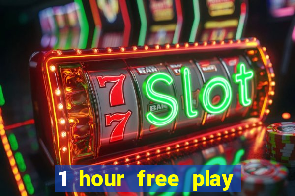 1 hour free play no deposit casino