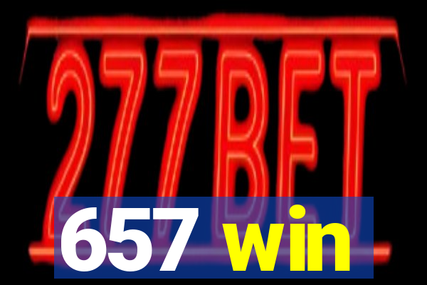 657 win