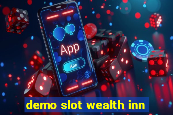 demo slot wealth inn