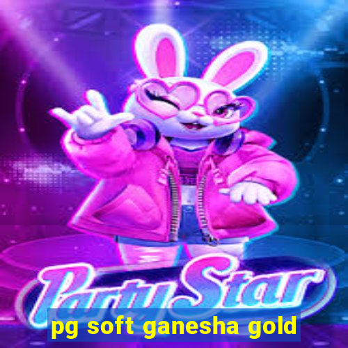 pg soft ganesha gold