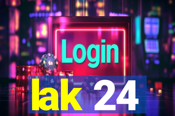 lak 24